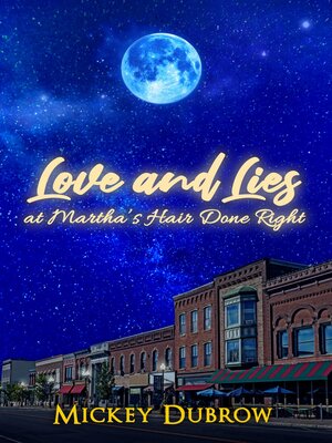 cover image of Love and Lies at Martha's Hair Done Right